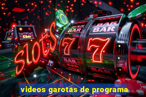 videos garotas de programa